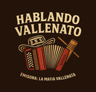 La Mafia Vallenata I Hablando Vallenato